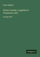 Divine Comedy, Longfellow's Translation, Hell Dante Alighieri