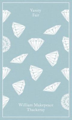 Vanity Fair (Penguin Clothbound Classics), Thackeray, William Makepeace, 9780141