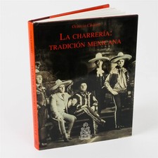 RARE Signed 1st Ed. "La Cherreria: Tradicion Mexicana" Octavio Chavez 1991 HC DJ