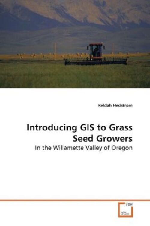 Thumbnail - Keldah Hedstrom | Introducing Gis To Grass Seed Growers | Taschenbuch