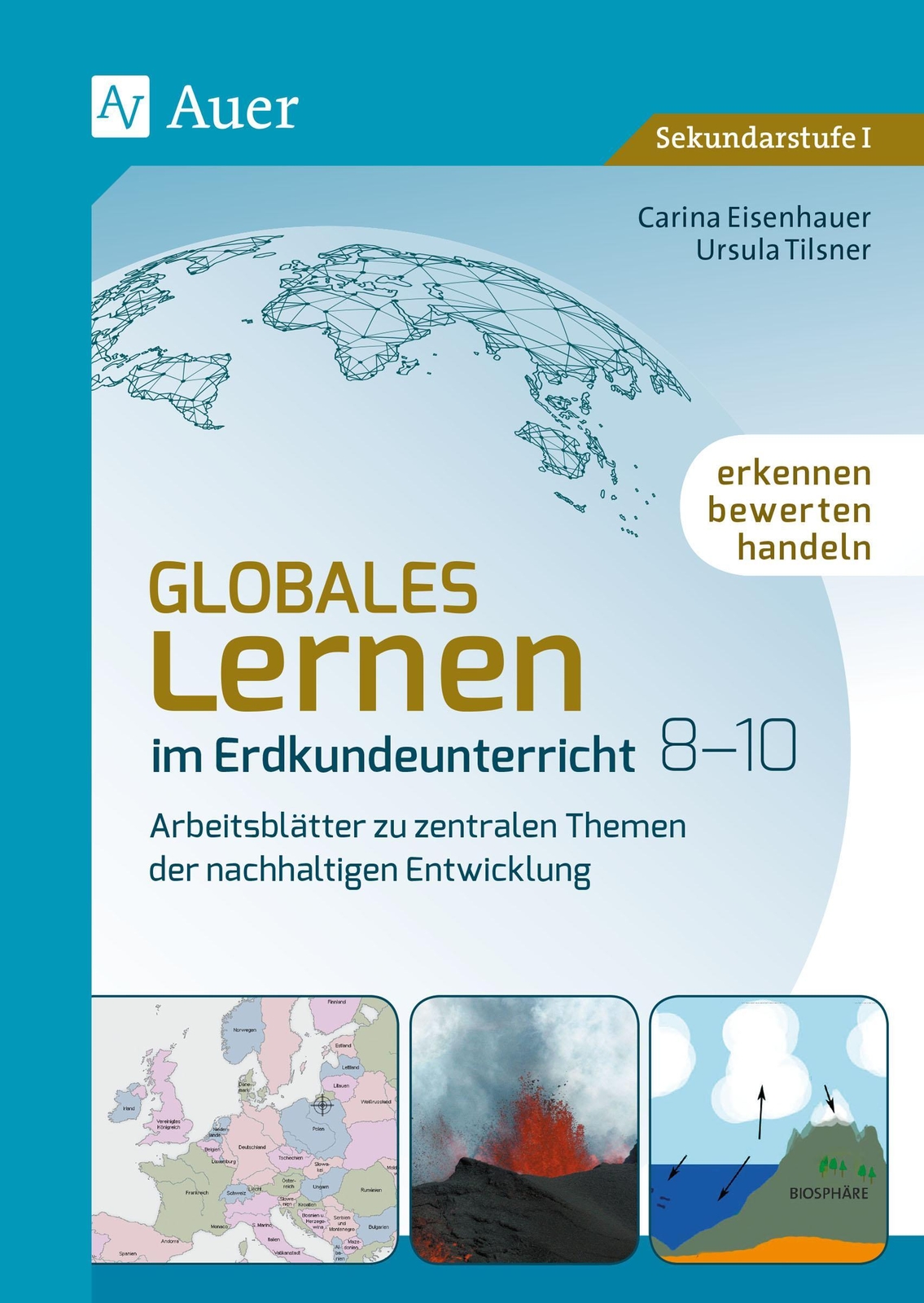 Carina Eisenhauer (u. A.) | Globales Lernen Erdkundeunterricht 8-10 |