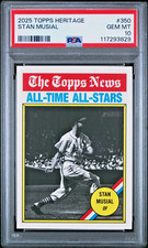 2025 Topps Heritage Stan Musial #350 (HOF) PSA 10 GEM MINT (LOW POPULATION: 2)