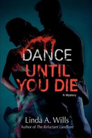 Linda A Wills | Dance Until You Die | Taschenbuch | Englisch (2008) | A Mystery