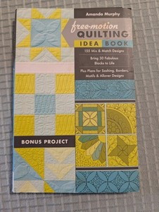 Free-Motion Quilting Idea Book by Amanda Murphy