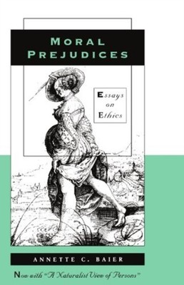 Moral Prejudices by Annette C. Baier PAPERBACK 9780674587168