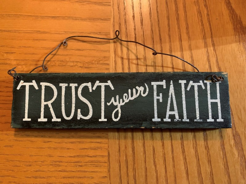 Wall Hanging, Office Sign, Home Decor, Christian Theme, "Trust Your Faith"