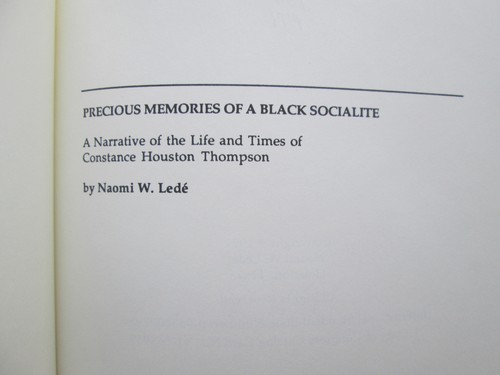PRECIOUS MEMORIES OF A BLACK SOCIALITE Naomi W. Lede CONSTANCE HOUSTON THOMPSON - Bild 4 von 11