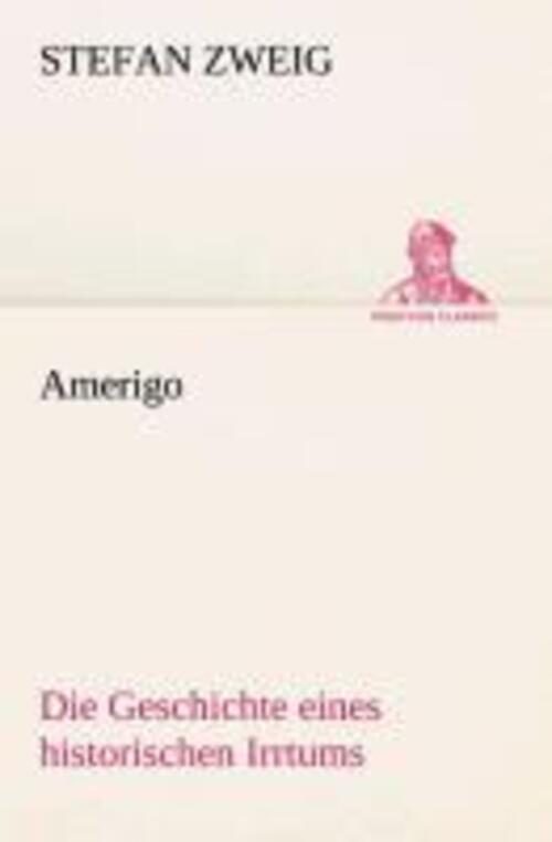 Thumbnail - Amerigo Die Geschichte Eines Historischen Irrtums Stefan Zweig