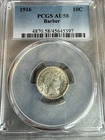 1916 Barber Dime PCGS AU58