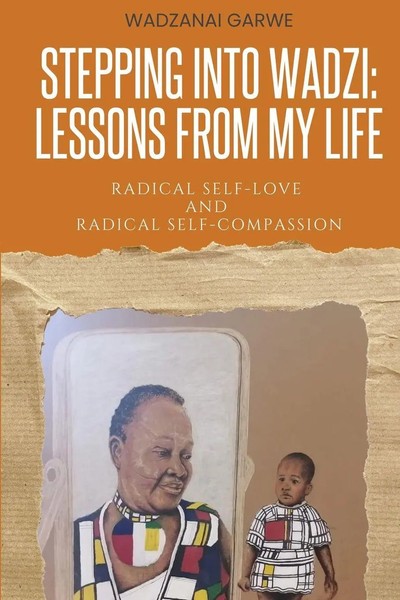 Stepping Into Wadzi - Lessons From My Life Wadzanai Garwe Taschenbuch Englisch-image