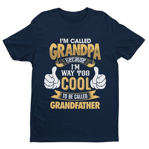 Camiseta divertida Im Called GRANDPA Because Im Way Too Cool To Be Called Grandfather - Imagen 3 de 14