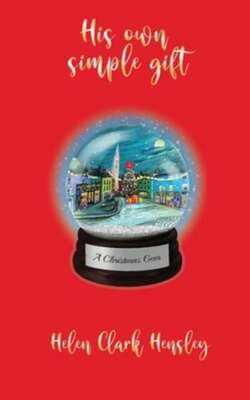 His Own Simple Gift by Helen Clark Hensley: New