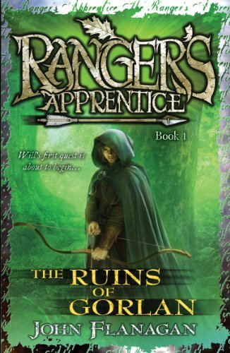 The Ruins of Gorlan (Ranger's Apprentice Book 1 ),John Flanagan