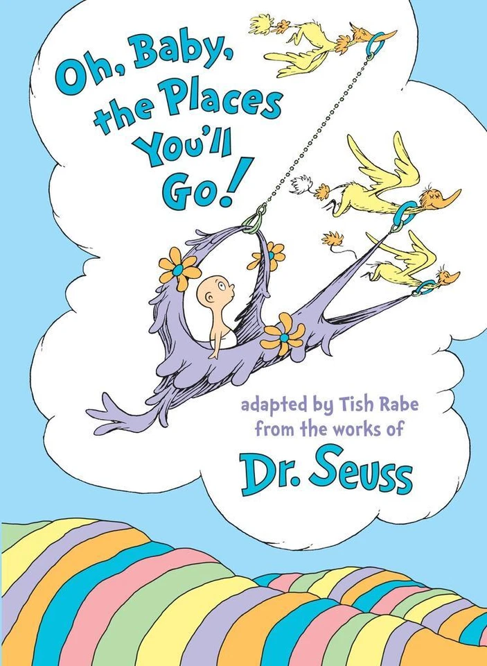 Oh, Baby, the Places You'll Go! | Tish Rabe, Seuss, | englisch