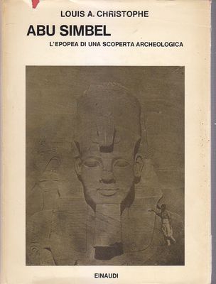ABU SIMBEL DAS EPOS EINE ARCHÄOLOGISCHE ENTDECKUNG von Louis Christophe Einaudi Buch