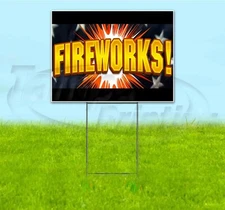FIREWORKS 18x24 Yard Sign WITH STAKE Corrugated Bandit USA BUSINESS PYROTECHNICS