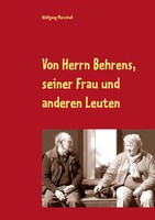 Von Herrn Behrens, Seiner Frau Und Anderen Leuten | Wolfgang Marschall | Buch