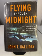 Flying Through Midnight by John T Halliday *SIGNED* Hardcover 2005