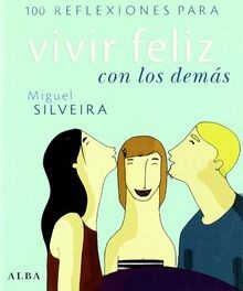 100 reflexiones para vivir feliz con los demás (Otr... | Buch | Zustand sehr gut - Silveira Fernández, Miguel