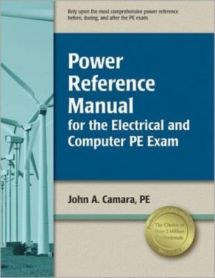 Power Reference Manual for the Electrical and Computer PE Exam - GOOD