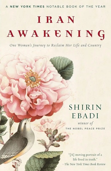 Iran Awakening One Woman's Journey To Reclaim Her Life And Country Ebadi (U. A.)-image