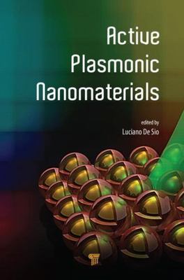 Active Plasmonic Nanomaterials, Hardcover by De Sio, Luciano (EDT), Like New ...