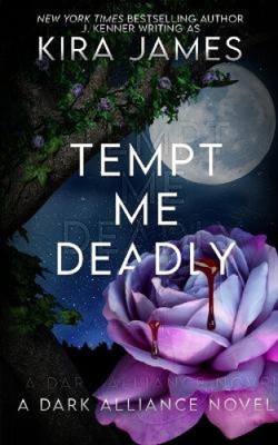 Tempt Me Deadly (Dark Alliance) by James, Kira