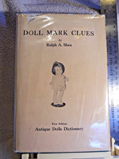 Doll Mark Clues Antique Dolls Dictionary 1st Shea Signed 1972 HB DJ VG prices