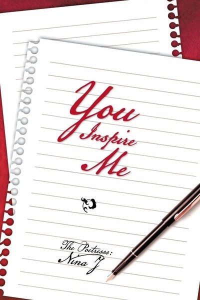 The Poetresss Nina J. | You Inspire Me | Taschenbuch | Englisch (2014) | Xlibris-image
