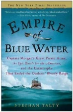 Empire of Blue Water: Captain Morgan's Great Pirate Army, the Epic B - VERY GOOD