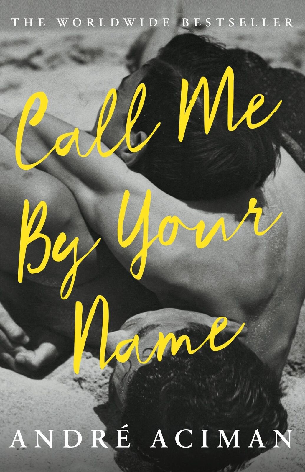 Thumbnail - Call Me By Your Name. Film Tie-in Andre Aciman Taschenbuch 148 S.