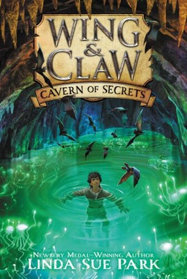 Wing & Claw #2: Cavern of Secrets (Wing & Claw 2) (Wing & Claw 2)