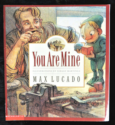 洋書 You Are Mine by Max Lucado You Are Mine by Max Lucado Paperback 1st Scholastic Printing