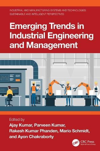 Emerging Trends in Industrial Engineering and Management by A... - 9781032844046