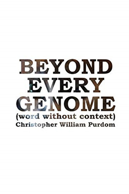 Beyond Every Genome - Taschenbuch NEU Purdom, Christo 01.09.2015