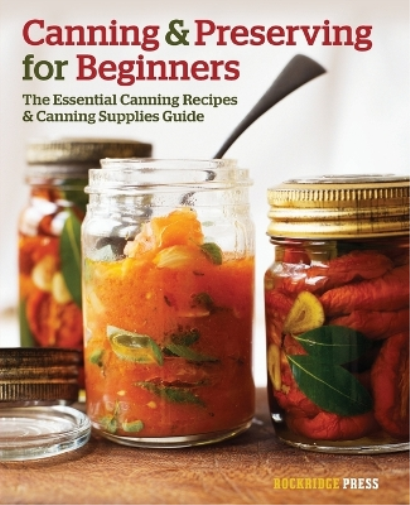 Rockridge Press Canning and Preserving for Beginners (Tascabile)