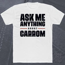 ASK ME ANYTHING ABOUT CARROM T-SHIRT board games family indoor activities fun