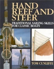 Hand, Reef and Steer: Traditional Sailing Skills for Classic Boats