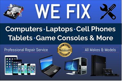 We Fix Cell Phones Computers tablets game consoles Advertising Poster Sign 36x24