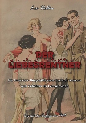 Leo Heller | Der Liebesrentner | Taschenbuch | Deutsch | Oldtimertools-Verlag