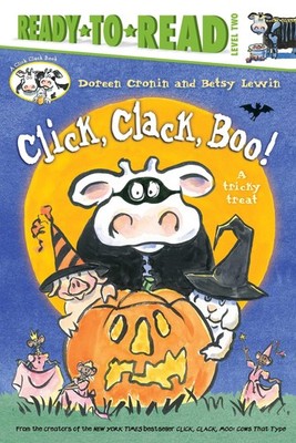 Click, Clack, Boo!/Ready-to-Read: A Tricky Treat (A Click Clack Book)
