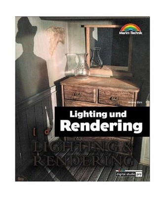 Lighting und Rendering.: [_NM]: [_NM], Birn, Jeremy