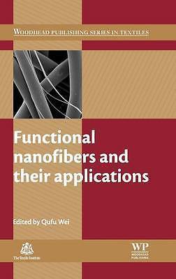 Functional Nanofibers and their Applications (Woodhead Publishing Series in Tex