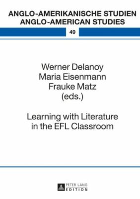 Learning With Literature In The Efl Classroom