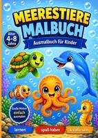 Malbuch Meerestiere FüR Kinder Ab 4 Jahren – Ausmalbuch Unterwasserwelt 25 Tiere