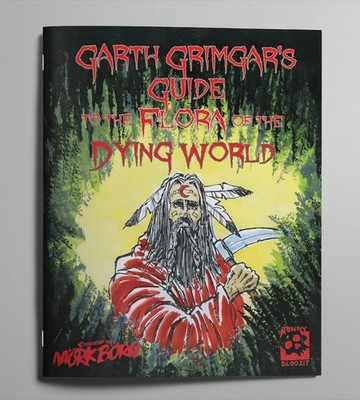 Mörk Borg RPG Garth Grimgars Guide to the Flora of the Dying World (english)