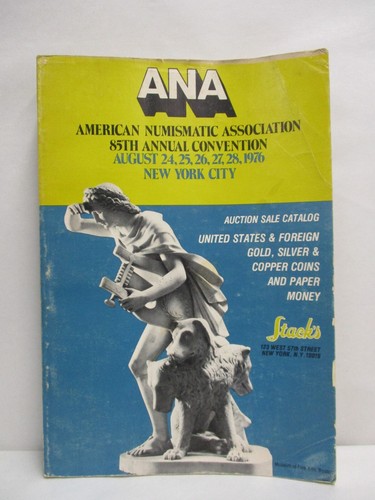 Stacks Auction Catalog ANA American Numismatic Collection 85th Annual Convention