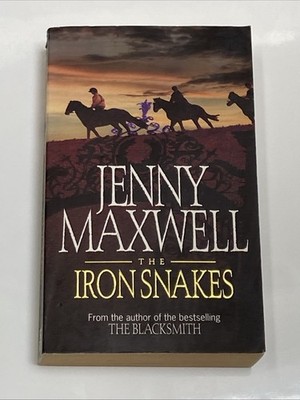 The Iron Snakes by Jenny Maxwell (Paperback 2000) First Edition