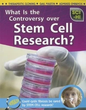 WHAT IS THE CONTROVERSY OVER STEM CELL RESEARCH (SCI-HI: By Isabel Thomas *VG+*