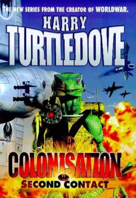 Colonisation : Second Contact By Harry Turtledove